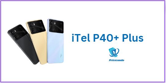 iTel P40+ Plus Price In Nigeria