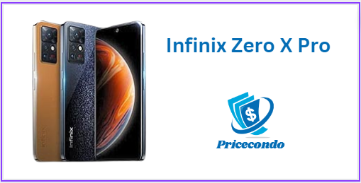 Infinix Zero X Pro Price In Nigeria